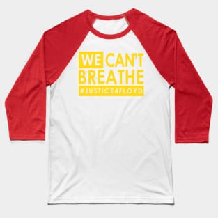 We Can't Breathe Baseball T-Shirt